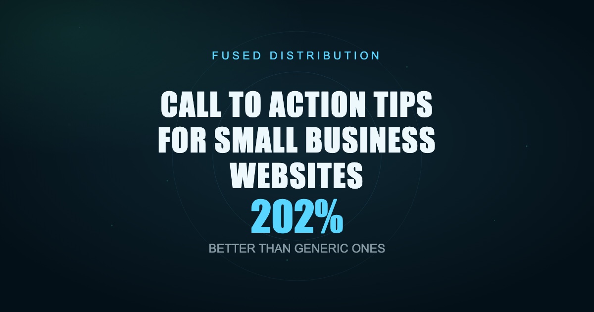 Tips for better small business website calls to action.
