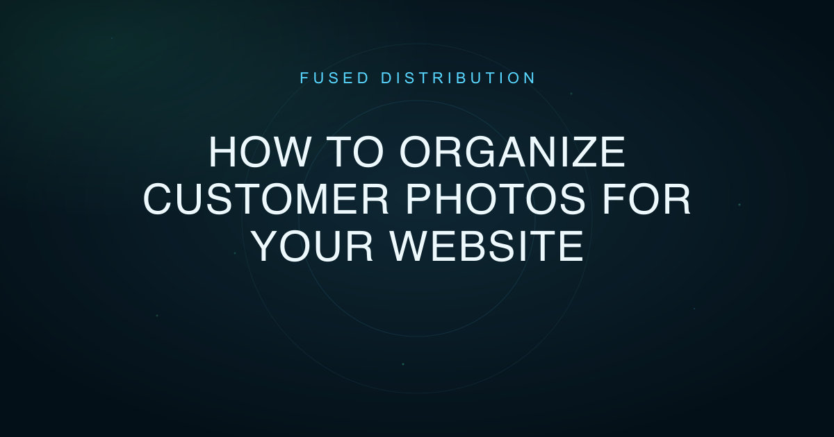 How To Organize Customer Photos For