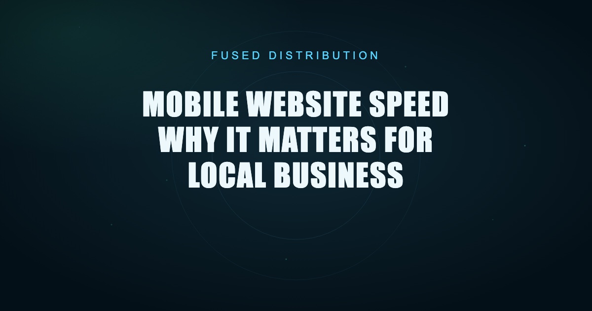 Optimizing mobile speed boosts local business success.