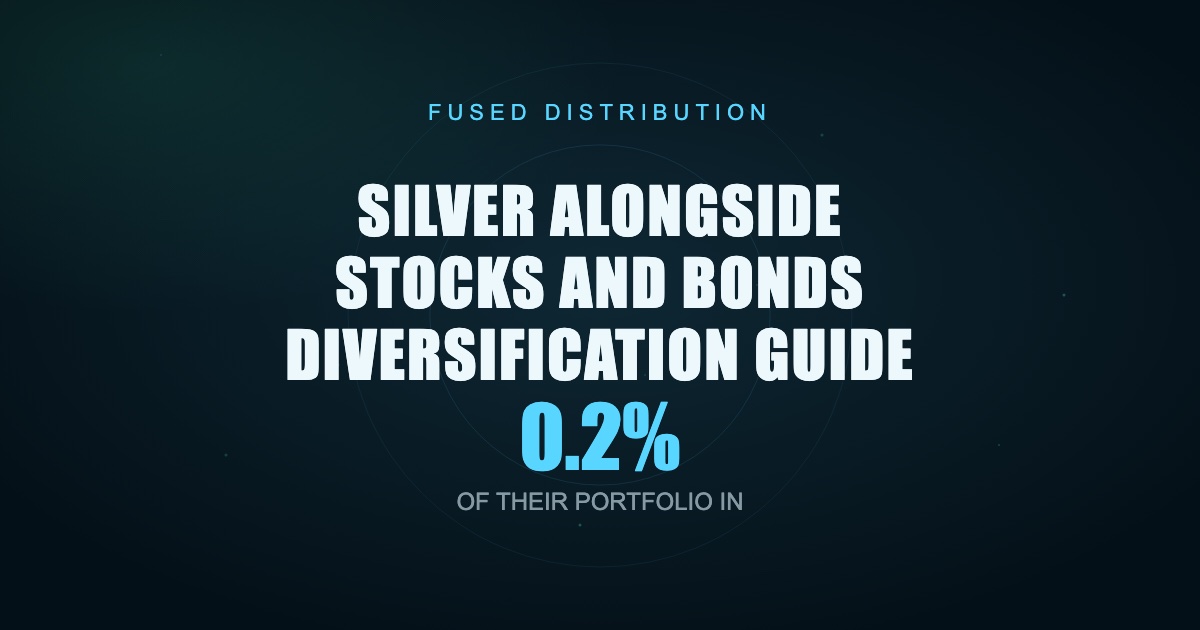 Diversify with silver stocks and bonds guide.