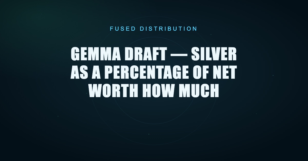 Silver percentage of net worth explained.