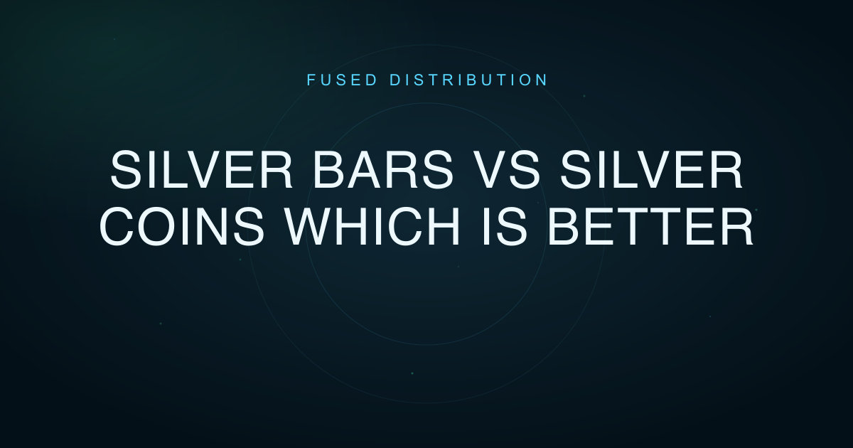 Comparing silver bars and coins for investment.